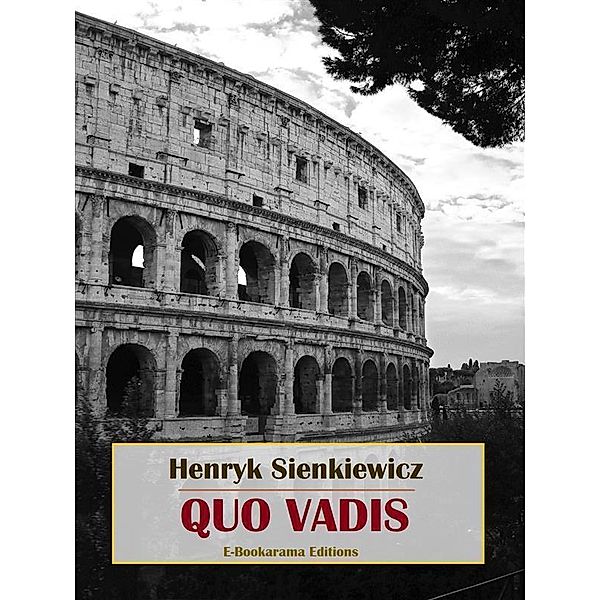 Quo Vadis, Henryk Sienkiewicz