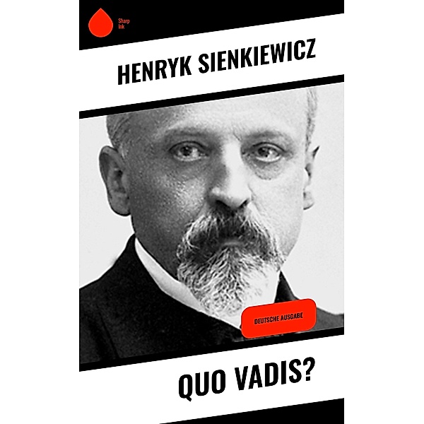 Quo Vadis?, Henryk Sienkiewicz