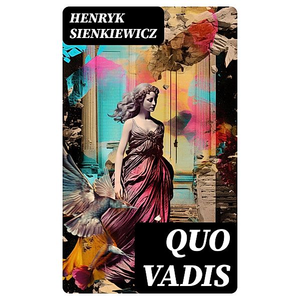 Quo Vadis, Henryk Sienkiewicz