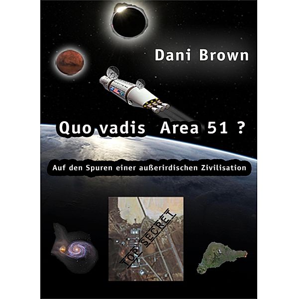 Quo vadis Area 51?, Dani Brown