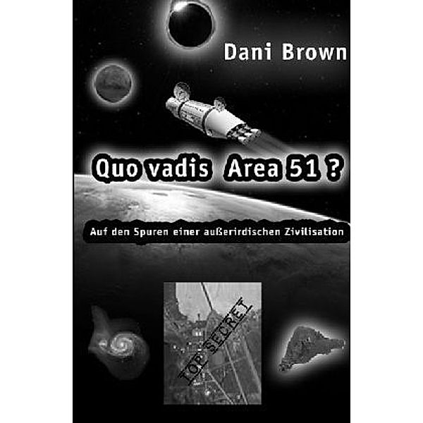 Quo vadis Area 51?, Dani Brown