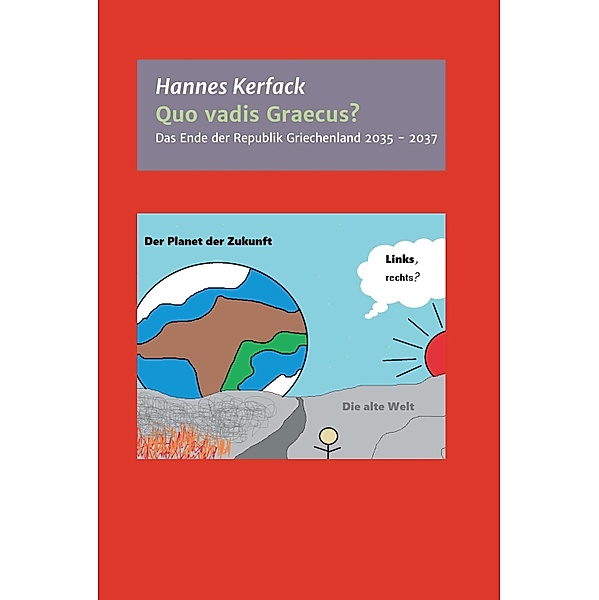 Quo vadis Graecus? / Fiktive Narrationen  Bd.1, Hannes Kerfack