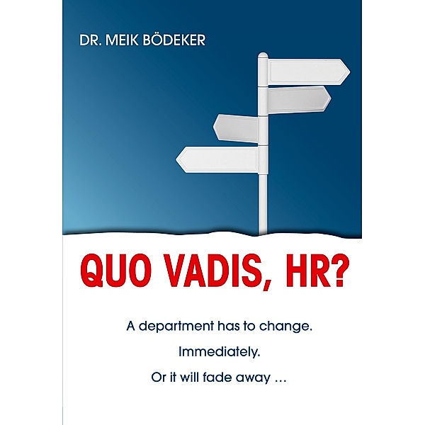 Quo Vadis, HR?, Meik Bödeker