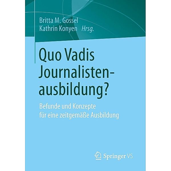 Quo Vadis Journalistenausbildung?