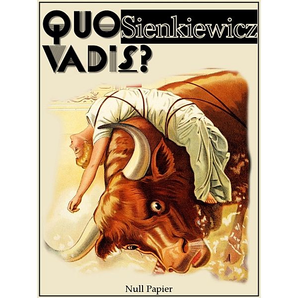 Quo vadis? / Klassiker bei Null Papier, Henryk Sienkiewicz