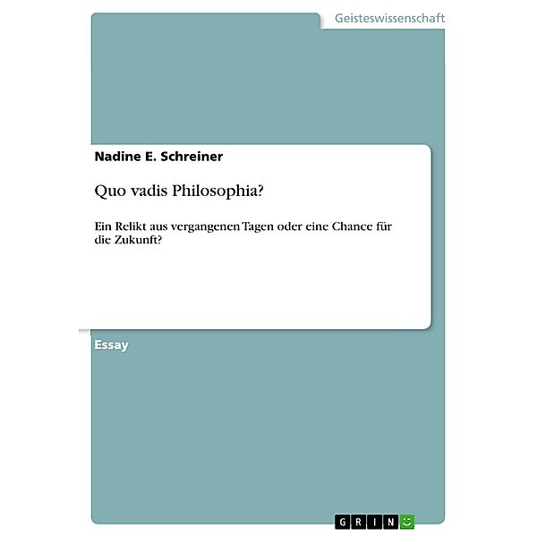 Quo vadis Philosophia?, Nadine E. Schreiner