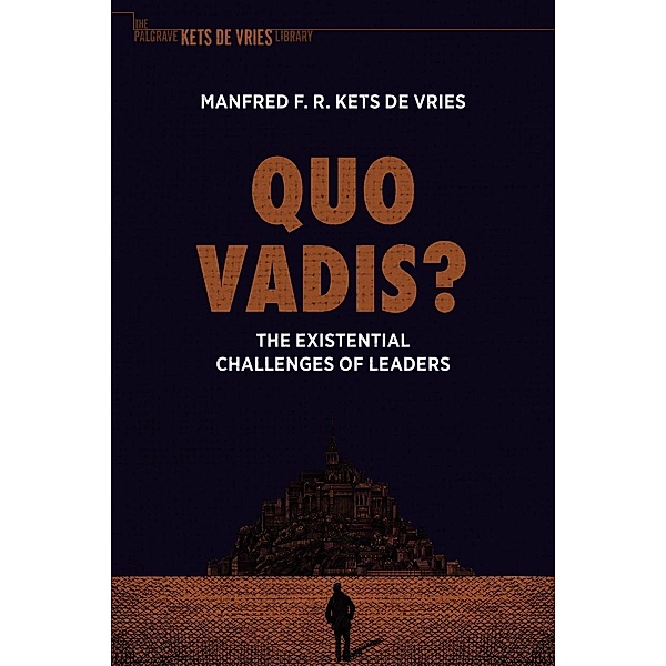 Quo Vadis? / The Palgrave Kets de Vries Library, Manfred F. R. Kets de Vries