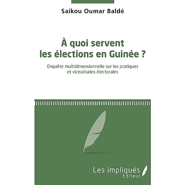 quoi servent les elections en Guinee ?, Balde