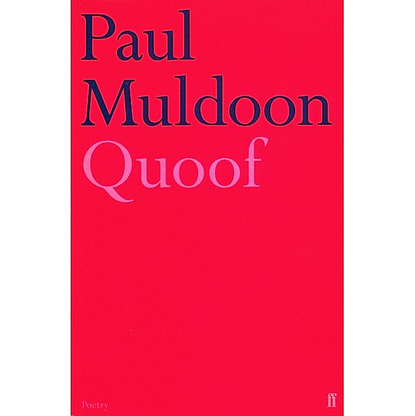 Quoof, Paul Muldoon