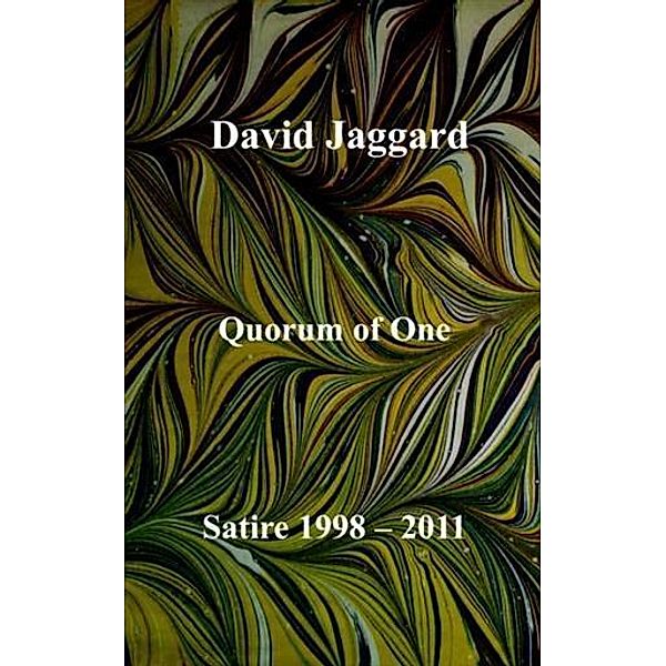 Quorum of One, David Jaggard