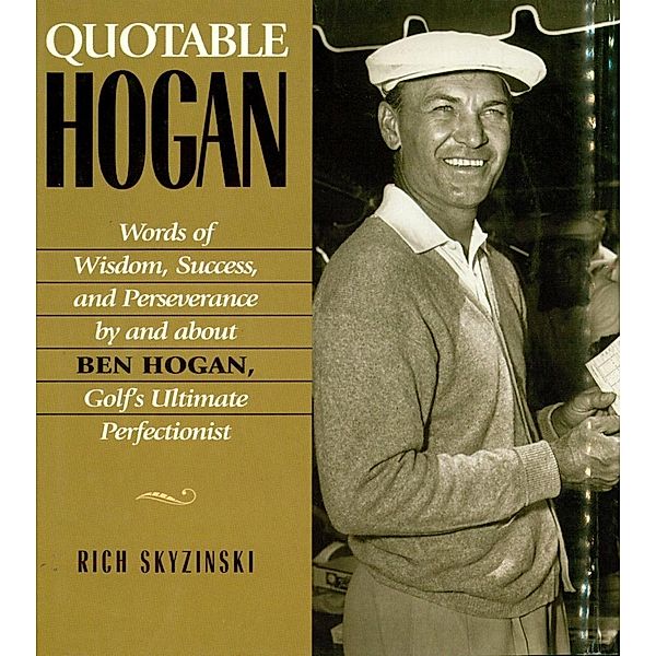 Quotable Hogan, Rich Skyzinski