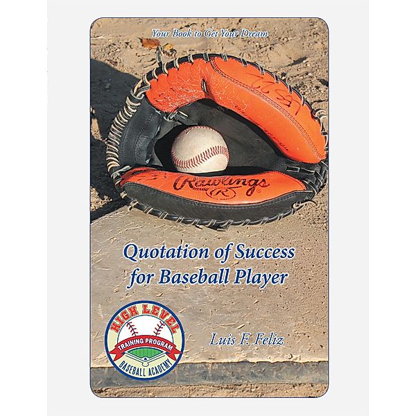 Quotation of Success for Baseball Players, Luis Feliz