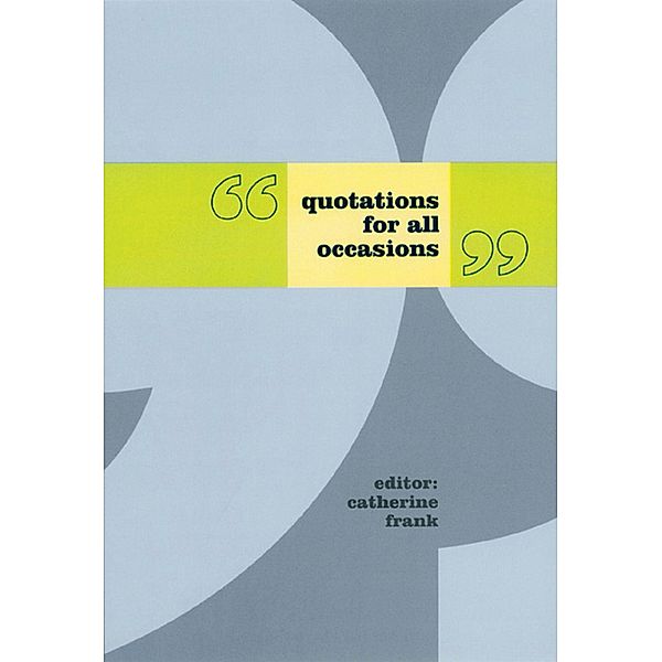 Quotations for All Occasions, Catherine Frank