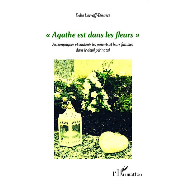 &quote;Agathe est dans les fleurs&quote;, Erika Lavroff-Teissiere Erika Lavroff-Teissiere