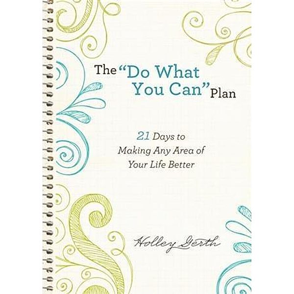 &quote;Do What You Can&quote; Plan (Ebook Shorts), Holley Gerth