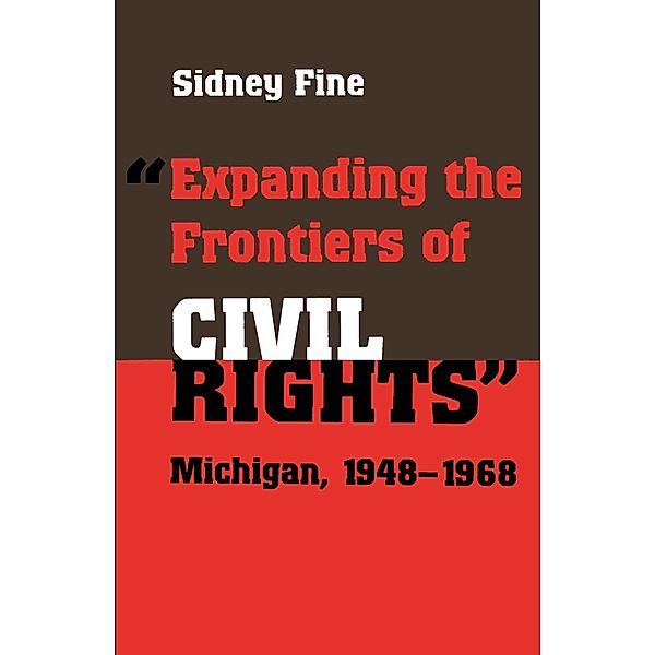 &quote;Expanding the Frontiers of Civil Rights&quote;, Sidney Fine