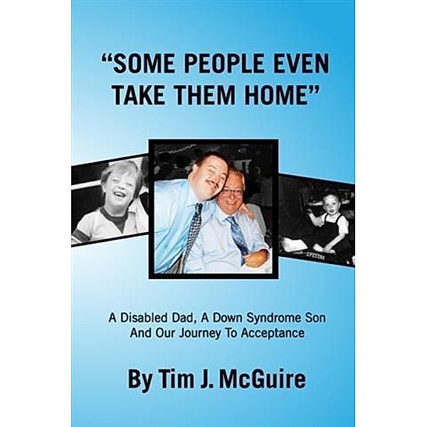 &quote;Some People Even Take Them Home&quote;, Tim J McGuire