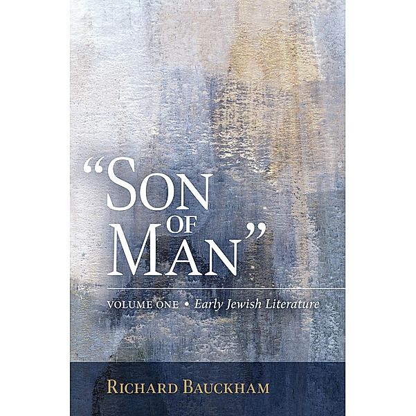 &quote;Son of Man&quote;, Richard Bauckham