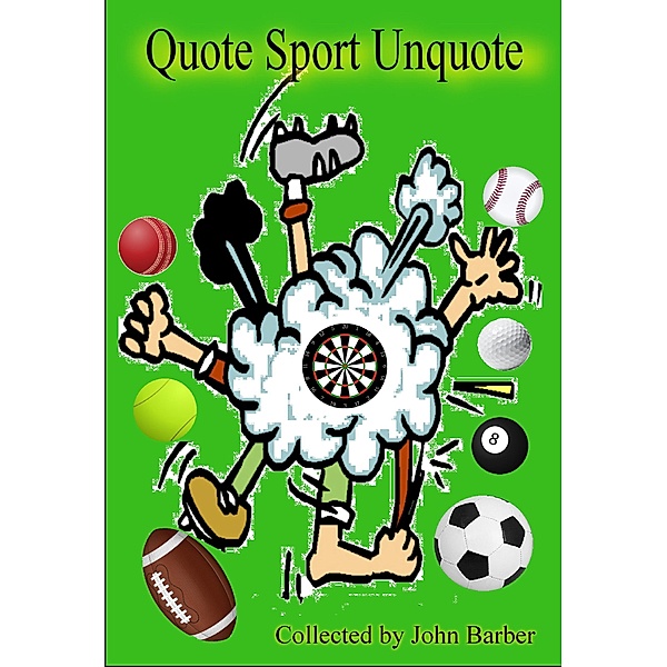 Quote Sport Unquote, John Barber