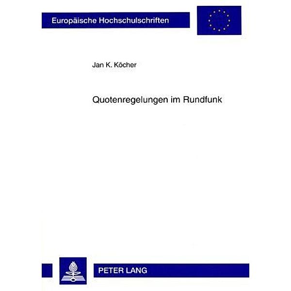 Quotenregelungen im Rundfunk, Jan K. Köcher