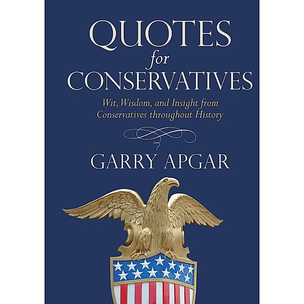 Quotes for Conservatives, Garry Apgar