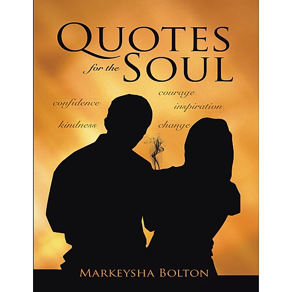 Quotes for the Soul, Markeysha Bolton