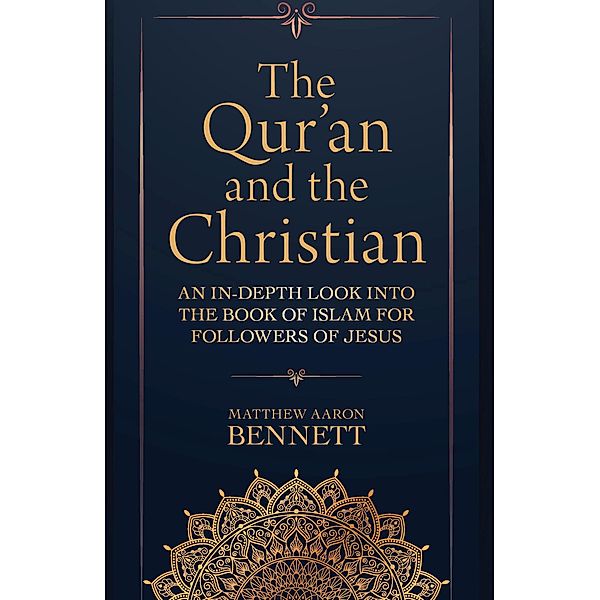 Qur'an and the Christian, Matthew Aaron Bennett