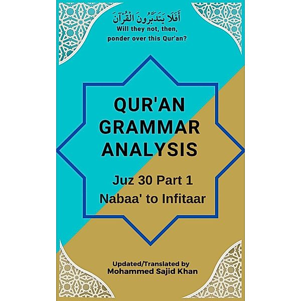 Quran Grammar Analysis: Juz 30 Part1, Mohammed Sajid Khan, Mufti Rashid Mahmood Raja