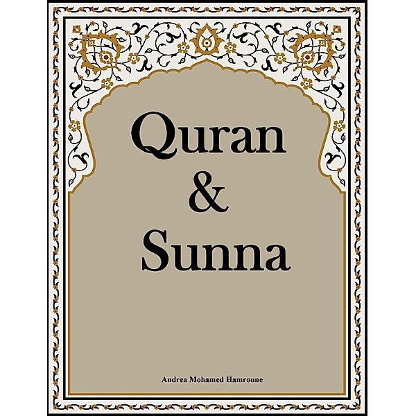 Quran & Sunna / Glaube und Gottesdienst im Islam Bd.2, Andrea Mohamed Hamroune