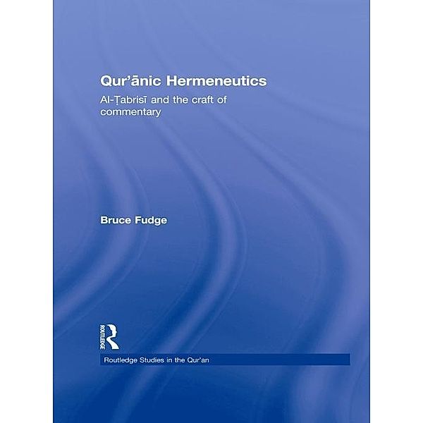 Qur'anic Hermeneutics, Bruce Fudge