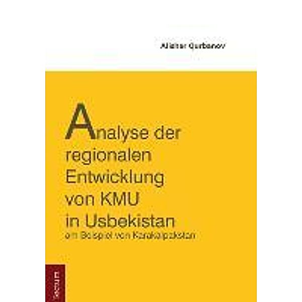 Qurbanov, A: Analyse der regionalen Entwicklung von KMU in U, Alisher Qurbanov