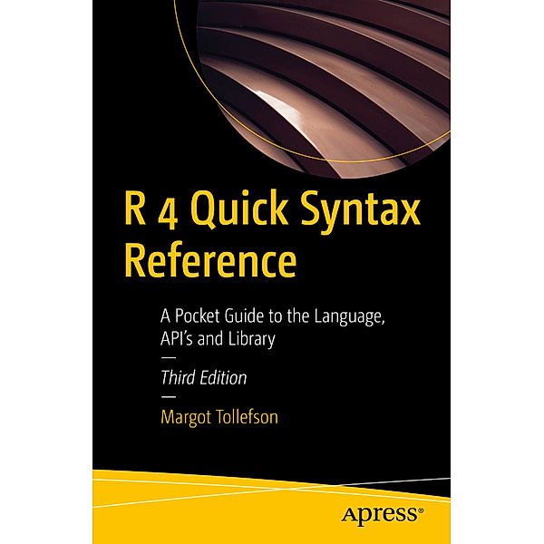 R 4 Quick Syntax Reference, Margot Tollefson