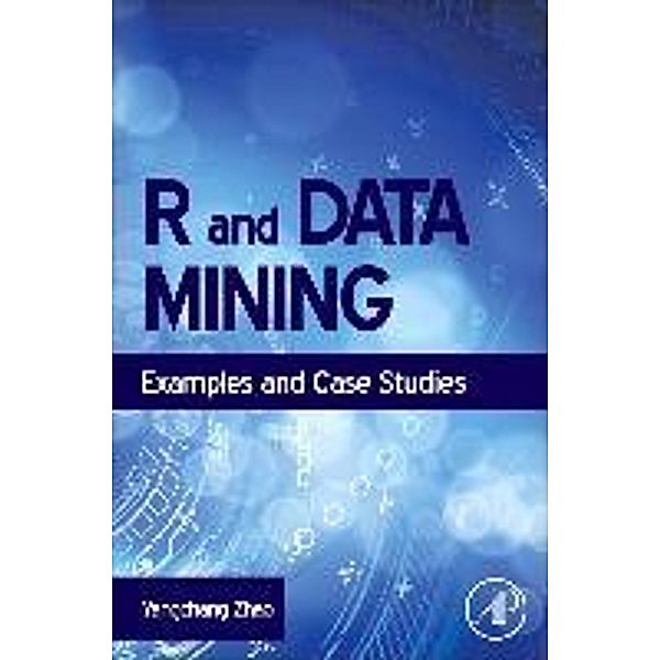 R and Data Mining, Yanchang Zhao