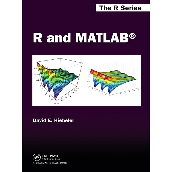 R and MATLAB, David E. Hiebeler