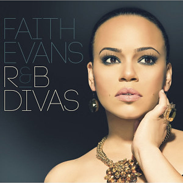 R&B Divas, Faith Evans