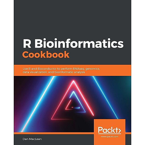 R Bioinformatics Cookbook, MacLean Dan MacLean