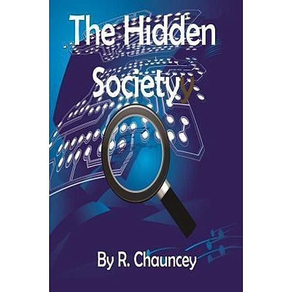 R., C: Hidden Society, Chauncey R.