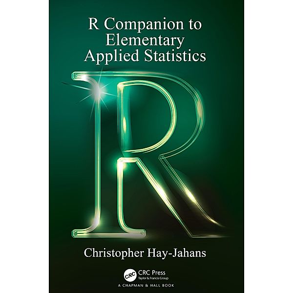 R Companion to Elementary Applied Statistics, Christopher Hay-Jahans