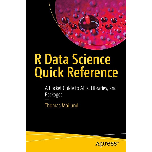 R Data Science Quick Reference, Thomas Mailund