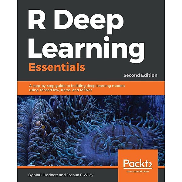 R Deep Learning Essentials, Hodnett Mark Hodnett