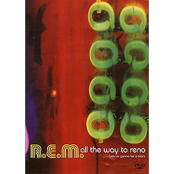 R.E.M. - All The Way To Reno, R.e.m.