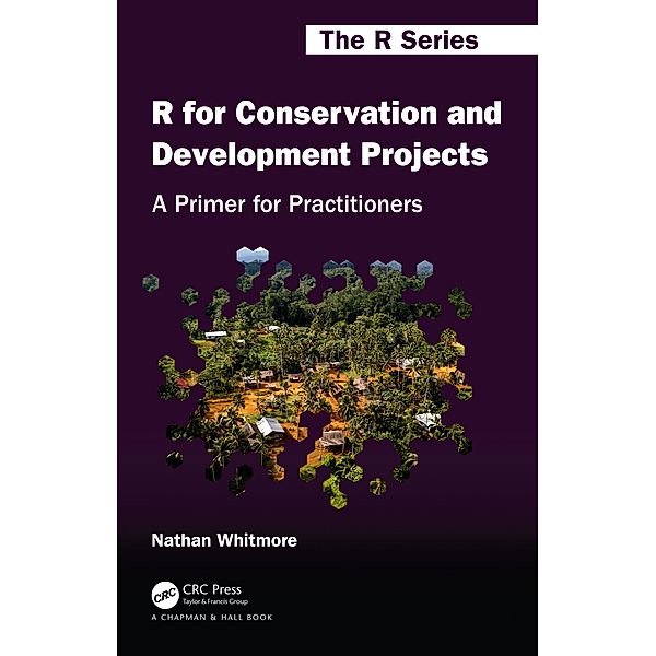 R for Conservation and Development Projects, Nathan Whitmore