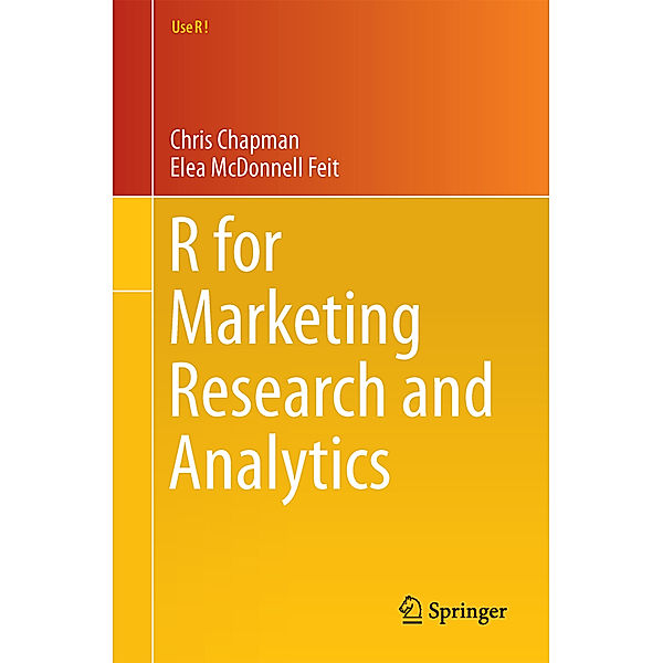R for Marketing Research and Analytics, Chris Chapman, Elea McDonnell Feit