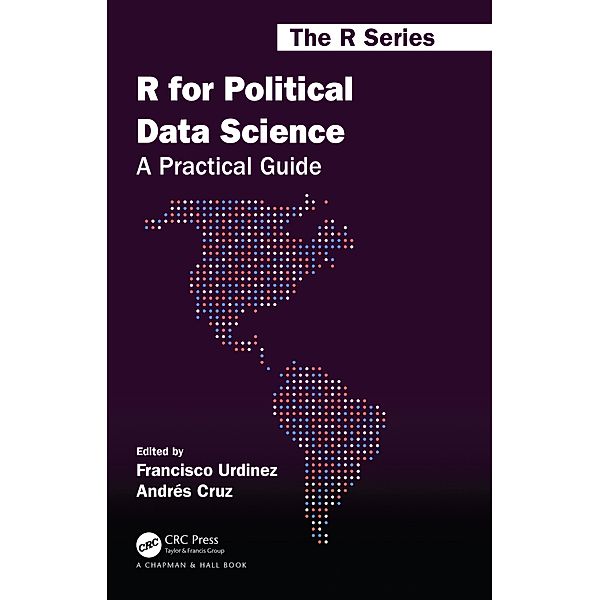 R for Political Data Science, Francisco Urdinez, Andres Cruz
