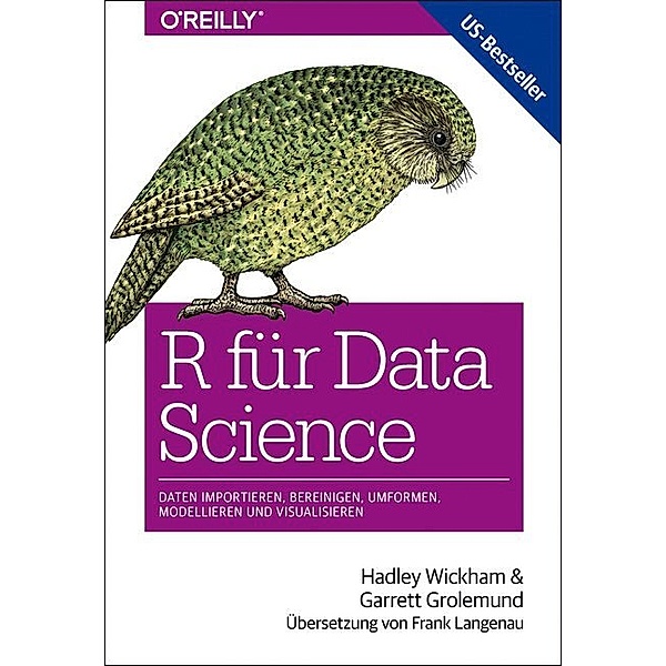 R für Data Science, Hadley Wickham, Garrett Grolemund