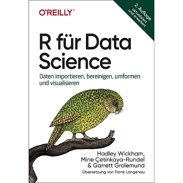 R für Data Science / Animals, Hadley Wickham, Mine Çetinkaya-Rundel, Garrett Grolemund