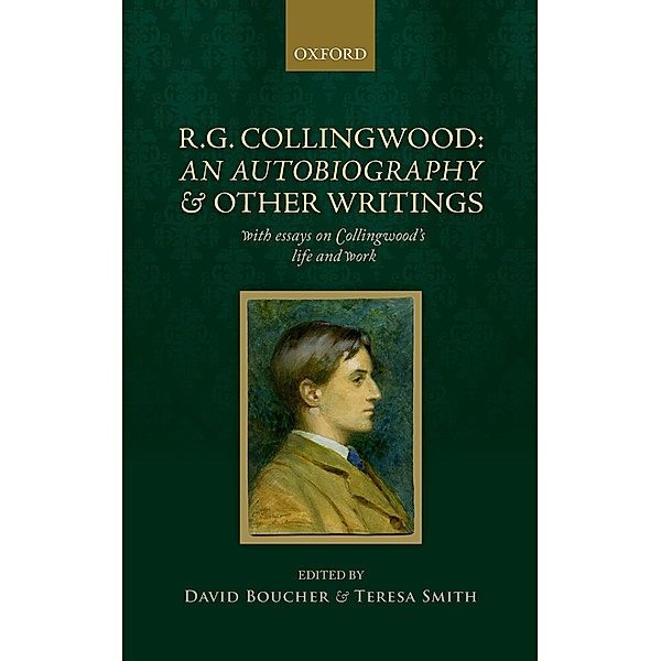 R. G. Collingwood: An Autobiography and other writings