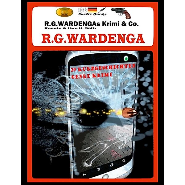 R.G.Wardengas Krimi & Co., R. G. Wardenga, Uwe H. Sültz, Renate Sültz