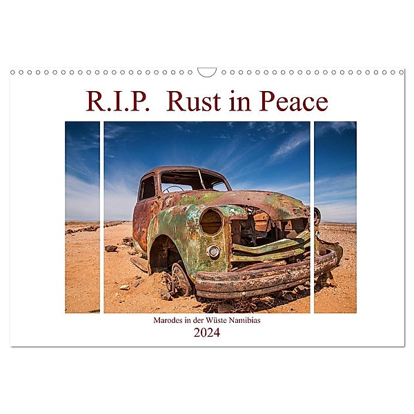 R.I.P. Rust in Peace - Marodes in der Wüste Namibias (Wandkalender 2024 DIN A3 quer), CALVENDO Monatskalender, Peter Härlein