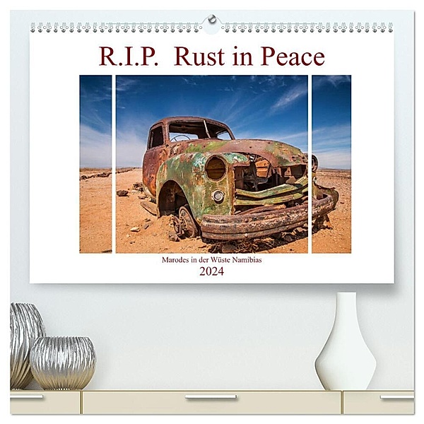 R.I.P. Rust in Peace - Marodes in der Wüste Namibias (hochwertiger Premium Wandkalender 2024 DIN A2 quer), Kunstdruck in Hochglanz, Peter Härlein